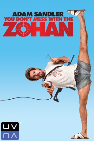YOU DON'T MESS WITH THE ZOHAN YOU DON'T MESS WITH THE ZOHAN