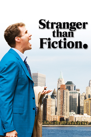 STRANGER THAN FICTION STRANGER THAN FICTION