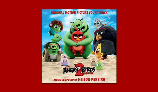 angry birds 2 movie soundtrack