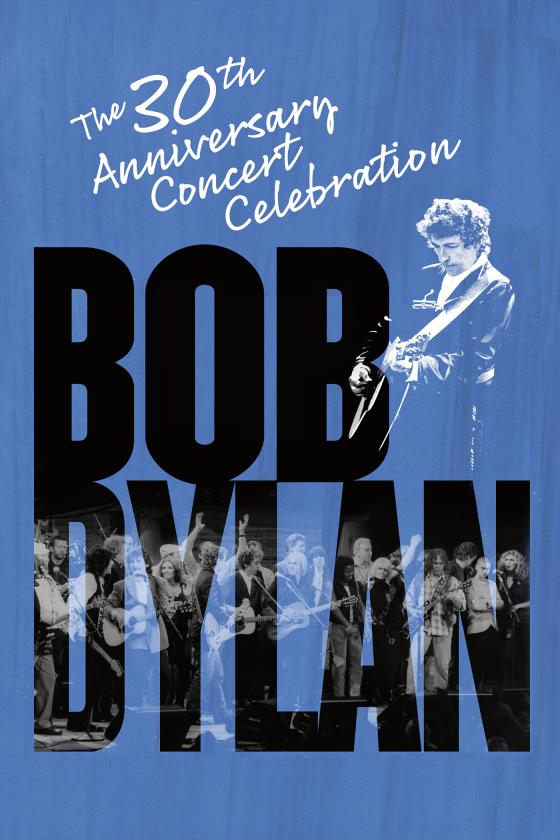 BOB DYLAN THE 30TH ANNIVERSARY CONCERT CELEBRATION Sony Pictures